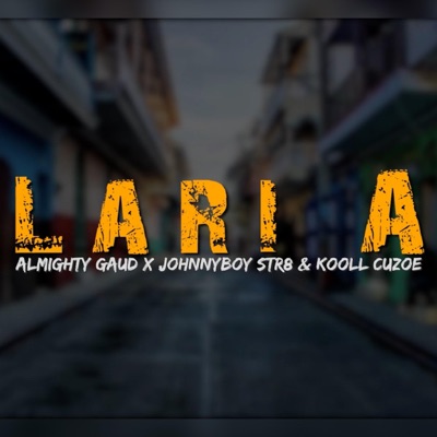 Lari a (feat. Johnnyboy str8 & Kooll cuzoe) - Single