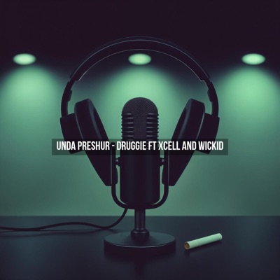 Druggie (feat. X-Cell & Wickid LXIV) - Single