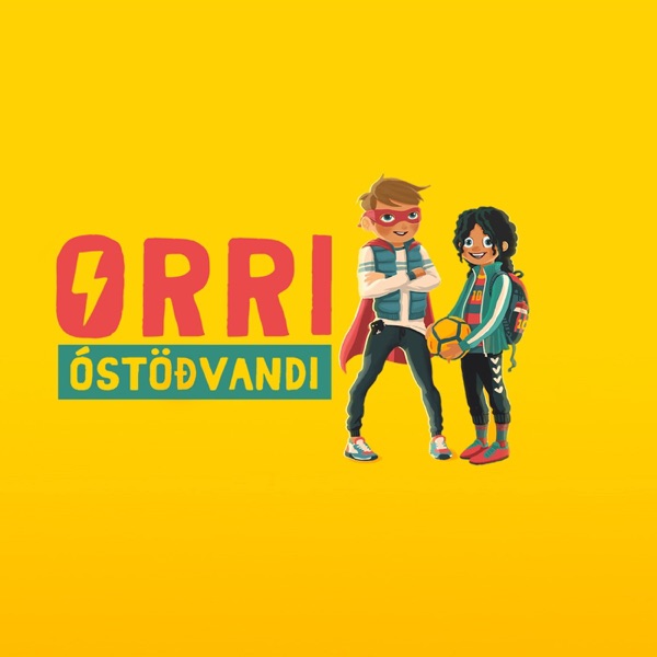 Ævintýri Orra óstöðvandi og Möggu Messi (feat. Almar Blær Sigurjónsson & Selma Rán Lima) - EP