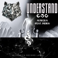 UndErStAnd (feat. Indra) - Single - Ausequa