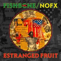 Estranged Fruit - Single - Fishbone & NOFX