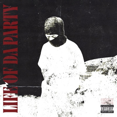 Life Of Da Party - EP