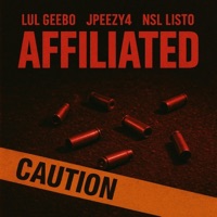 Affiliated (feat. Jpeezy4 & NSL Listo) - Single - Lul Geebo