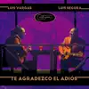 Te Agradezco el Adiós