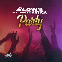 PARTY (feat. Matchstick & MIKE Z) [Radio Edit] - Single - Blows