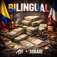 Bilingual (feat. 18Bari) - Single - AB Official