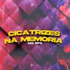 Cicatrizes na Memoria - Single