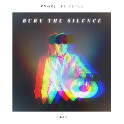Bury The Silence (feat. Tryle) - Single