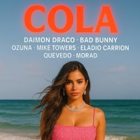 Album cover for COLA IABad Bunny,IAOzuna, IAEladio Carrion, IAQuevedo, IAMorad - Single by Daimon Draco