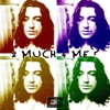 2 Much 4 Me? - Single