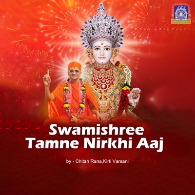 Swamishree Tamne Nirkhi Aaj - Single