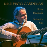 Rosa Desnuda - Guitarrita Mía - Single - Kike Pinto