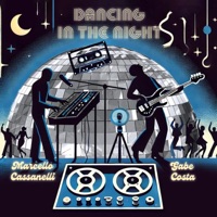 Dancing In The Night - Single - Marcello Cassanelli & Gabe Costa
