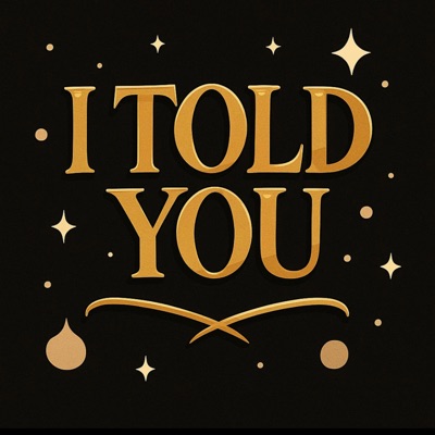 I Told You (feat. Crazy Steve) - Single