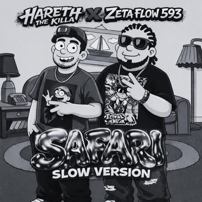Safari (feat. Zeta Flow 593) [Slow Version] - Single