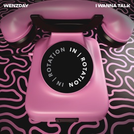 I Wanna Talk Wenzday