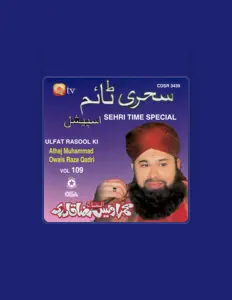 收听 Alhaj Muhammad Owais Raza Qadri、观看音乐视频、阅读小传、查看巡演日期等 ！