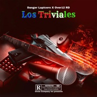 los triviales (feat. Over12 RD) - Single - Danger Lapicero