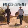 Pasajes de Chamaco