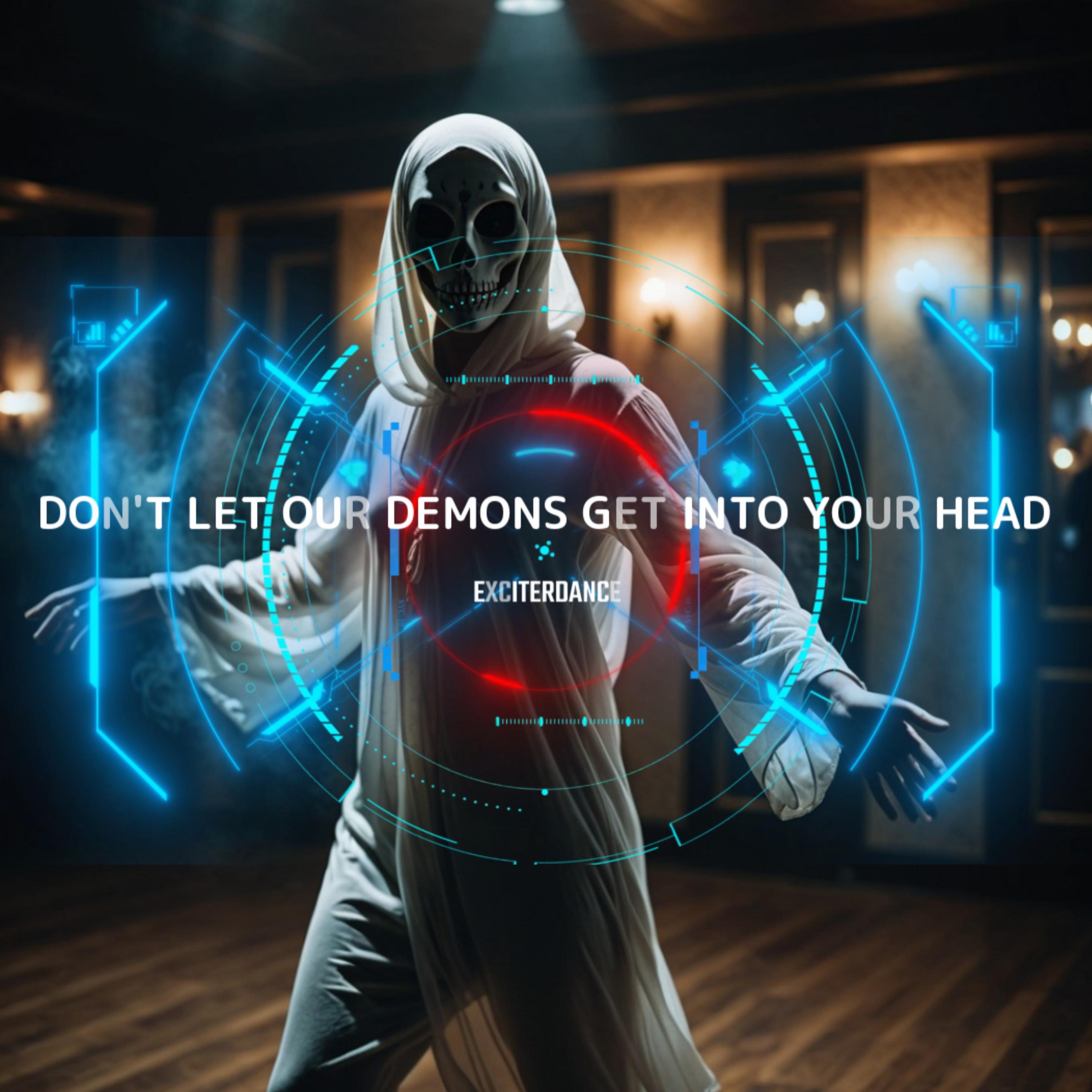 Don't Let Our Demons Get into Your Head - Single