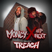 Up Next (feat. Treach) - Single - Money X