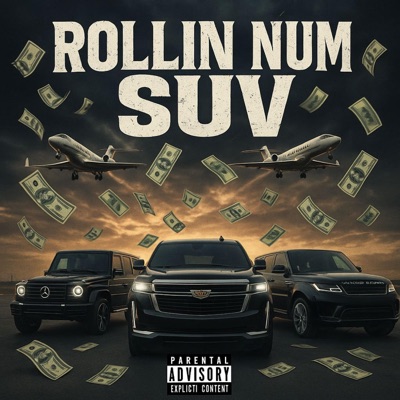 Rollin Num Suv (feat. Cys B, The Ricky, Alexandre Campos & BabyWalk) - Single