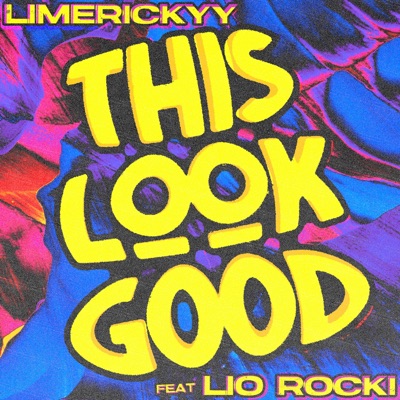 This Look Good (feat. Lio Rocki) - Single