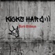 Kicks HARD Single