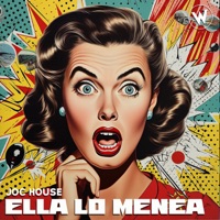 Ella Lo Menea - Single - Joc House
