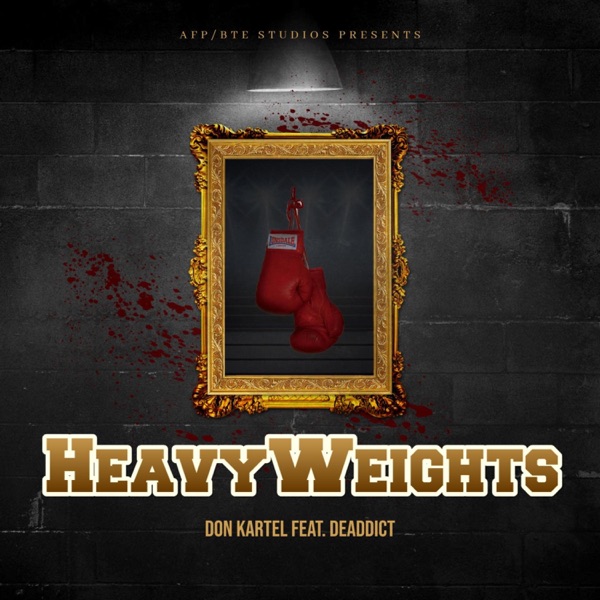 HeavyWeights (feat. DeAddict)