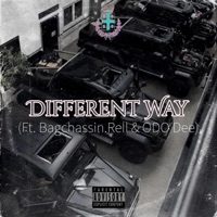 Different Way (feat. BagchassinRell & ODO Dee) - Single - 10028 CAP
