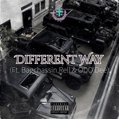 Different Way (feat. BagchassinRell & ODO Dee) - Single