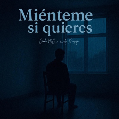 Miénteme si quieres (feat. Credo MC & Lesly Rengifo) - Single