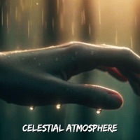 Celestial Atmosphere - Single - Cinematic Atmosphere