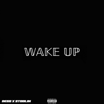 Wake Up (feat. Stoolin) - Single