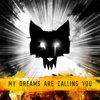 My Dreams Are Calling You - Weird Wolves