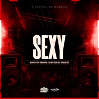 Sexy - Single - MLK TEEY GTA, Fam9usFDA, Deejay Felipe Vaz & Guiga Beatz