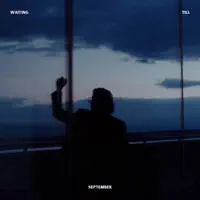 WAITING TILL SEPTEMBER