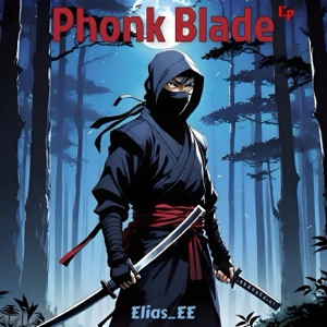 Phonk Blade - EP