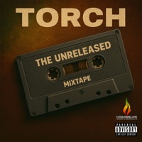 The Unreleased Mixtape - Torch
