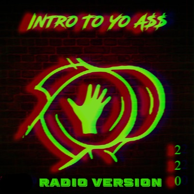 Intro To Yo A$$ (radio version) - Single