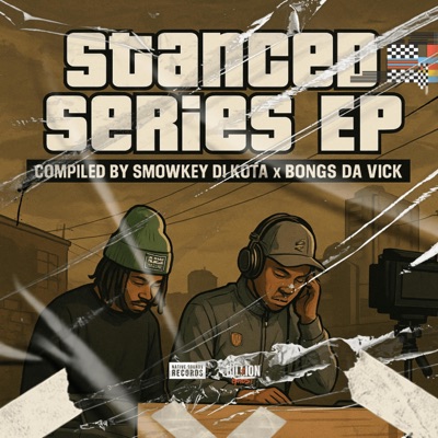 Stanced Series EP (feat. Bongs Da Vick) - Single