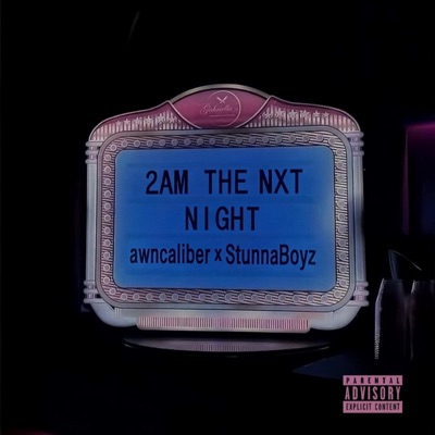 2AM THE NXT NIGHT - Single