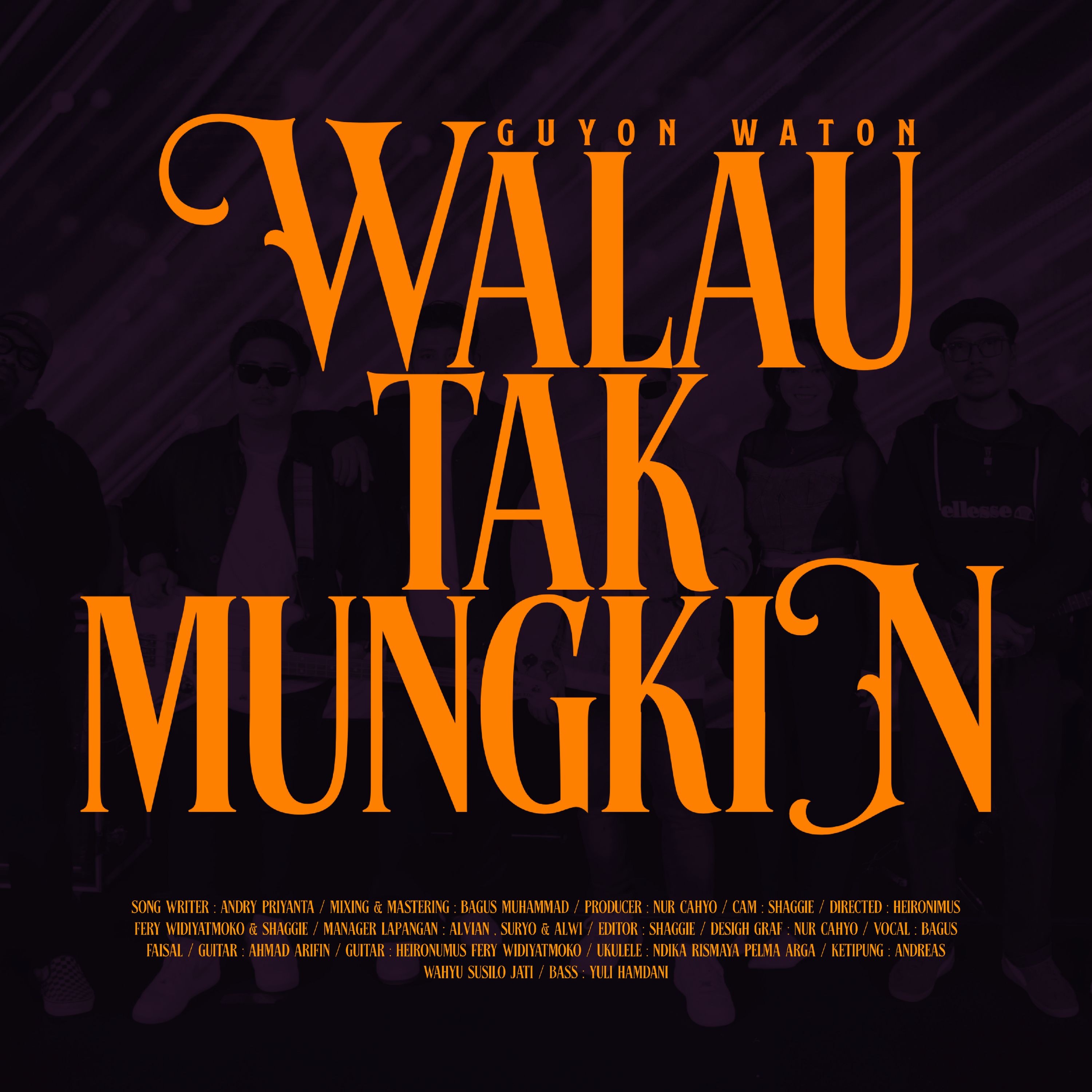 Walau Tak Mungkin - Single