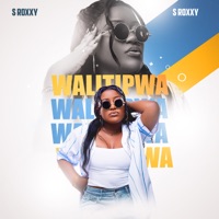 Walitipwa - Single - S Roxxy