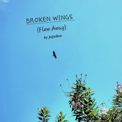 Broken Wings (Flew Away) - Single