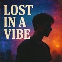 Lost In A Vibe - Single - BCoast