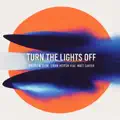 Turn The Lights Off