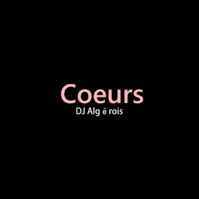 Coeurs - Single