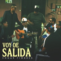Voy de Salida - Single - Edgar Fimbres